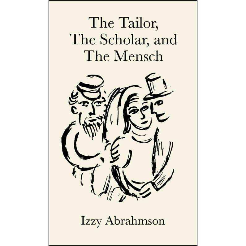 The Tailor the Scholar and the Mensch Book Cover
