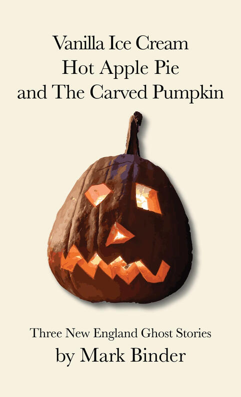 Vanilla Ice Cream, Hot Apple Pie, and the Carved Pumpkin